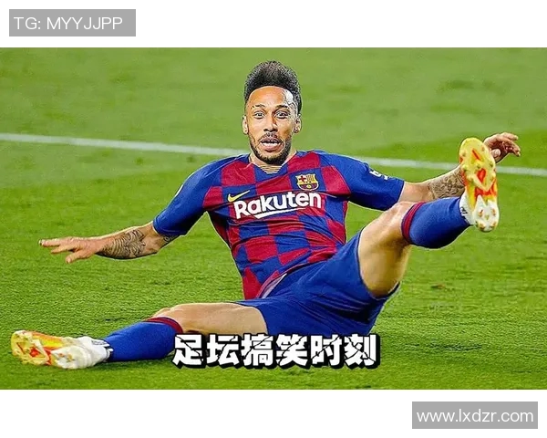 足球明星的幽默人生揭秘他们在场外的搞笑瞬间与精彩表演